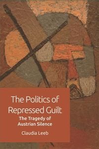Produktbild: Politics of Repressed Guilt