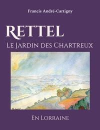 Produktbild: Rettel le Jardin des Chartreux en Lorraine