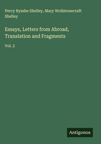 Produktbild: Essays, Letters from Abroad, Translation and Fragments