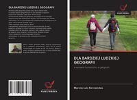 Produktbild: Dla Bardziej Ludzkiej Geografii