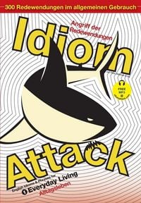 Produktbild: Idiom Attack Vol. 1 - English Idioms & Phrases for Everyday Living (German Edition)