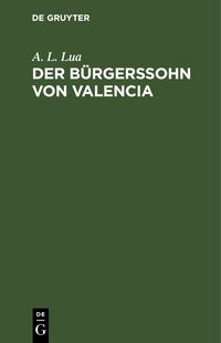 Produktbild: Der B&uuml;rgerssohn von Valencia