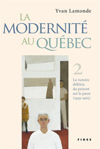 Produktbild: La modernit&eacute; au Qu&eacute;bec