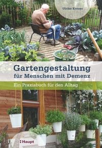 Produktbild: Gartengestaltung f&uuml;r Menschen mit Demenz