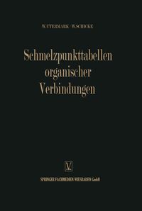 Produktbild: Utermark, W: Schmelzpunkttabellen Organischer Verbindungen /