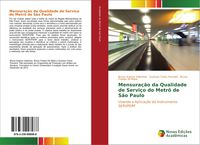 Produktbild: Mensura&ccedil;&atilde;o da Qualidade de Servi&ccedil;o do Metr&ocirc; de S&atilde;o Paulo