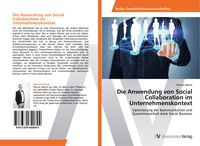 Produktbild: Die Anwendung von Social Collaboration im Unternehmenskontext