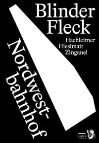 Produktbild: Blinder Fleck Nordwestbahnhof