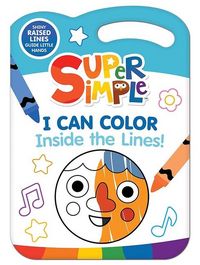 Produktbild: Super Simple(TM) I Can Color Inside the Lines!