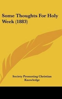 Produktbild: Some Thoughts For Holy Week (1883)