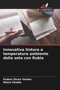 Produktbild: Innovativa tintura a temperatura ambiente della seta con Rubia