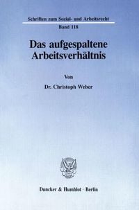 Produktbild: Das aufgespaltene Arbeitsverh&auml;ltnis.