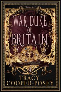 Produktbild: War Duke of Britain (Once and Future Hearts, #4)