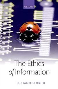 Produktbild: Floridi, L: Ethics of Information