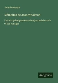 Produktbild: M&eacute;moires de Jean Woolman