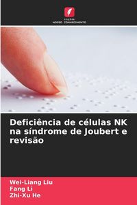 Produktbild: Defici&ecirc;ncia de c&eacute;lulas NK na s&iacute;ndrome de Joubert e revis&atilde;o