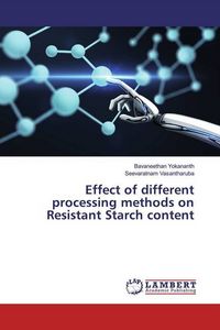 Produktbild: Yokananth, B: Effect of different processing methods on Resi