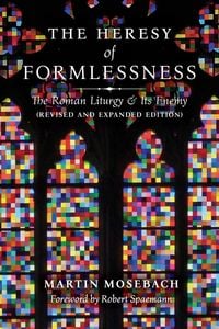Produktbild: The Heresy of Formlessness