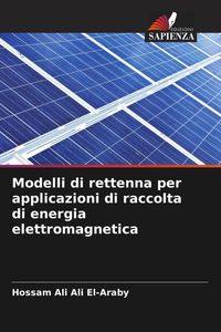 Produktbild: Modelli di rettenna per applicazioni di raccolta di energia elettromagnetica