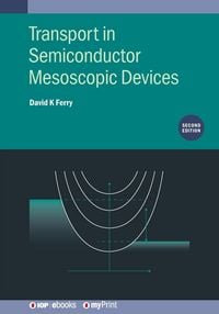 Produktbild: Transport in Semiconductor Mesoscopic Devices (Second Edition)