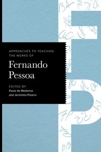 Produktbild: Approaches to Teaching the Works of Fernando Pessoa