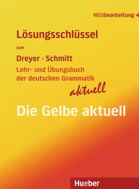 Bild vom Artikel Lehr- und Übungsbuch der deutschen Grammatik - aktuell. Lösungsschlüssel vom Autor Hilke Dreyer