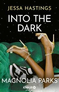 Bild vom Artikel Magnolia Parks - Into the Dark vom Autor Jessa Hastings