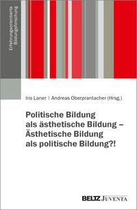 Produktbild: Politische Bildung als &auml;sthetische Bildung &ndash; &Auml;sthetische Bildung als politische Bildung?!