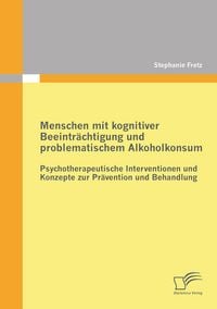 Produktbild: Menschen mit kognitiver Beeintr&auml;chtigung und problematischem Alkoholkonsum