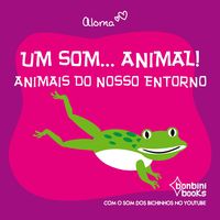 Produktbild: Um Som... Animal!: Animais Do Nosso Entorno