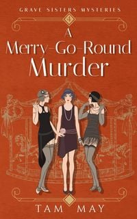 Produktbild: A Merry-Go-Round Murder: A 1920s Historical Cozy
