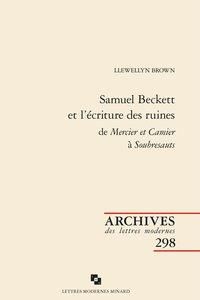 Produktbild: Samuel Beckett et l'&eacute;criture des ruines. De Mercier et Camier &agrave;