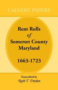 Produktbild: Rent Rolls of Somerset County, Maryland, 1663-1723