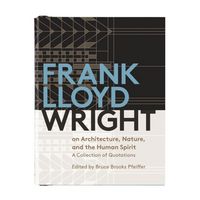 Produktbild: Frank Lloyd Wright On Architecture, Nature, And the Human Spirit