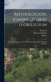 Produktbild: Anthologion. Ioannis Stob&aelig;i Florilegium