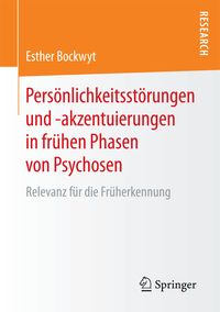 Produktbild: Pers&ouml;nlichkeitsst&ouml;rungen und -akzentuierungen in fr&uuml;hen Phasen von Psychosen