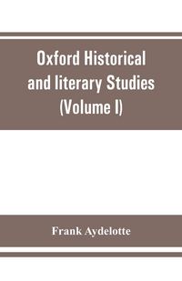 Produktbild: Oxford Historical and literary Studies