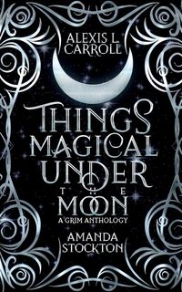 Produktbild: Things Magical Under the Moon