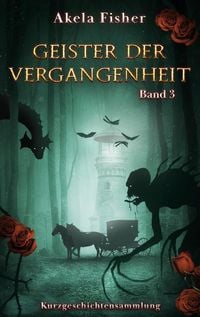 Produktbild: Geister der Vergangenheit Band 3