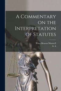 Produktbild: A Commentary on the Interpretation of Statutes