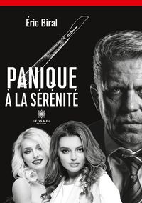 Produktbild: Biral, &Eacute;: Panique &agrave; la S&eacute;r&eacute;nit&eacute;