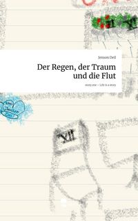 Produktbild: Der Regen, der Traum und die Flut. Life is a Story - story.one