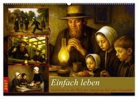Produktbild: Einfach Leben - Einblicke in die Welt der Amish im Stil alter Gem&auml;lde (Wandkalender 2027 DIN A2 quer), CALVENDO Monatskalender