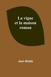 Produktbild: La vigne et la maison