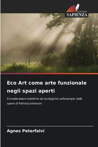 Produktbild: Eco Art come arte funzionale negli spazi aperti