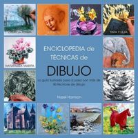 Produktbild: Enciclopedia de t&eacute;cnicas de dibujo : gu&iacute;a ilustrada paso a paso con m&aacute;s de 50 t&eacute;cnicas de dibujo