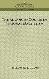 Produktbild: The Advanced Course in Personal Magnetism