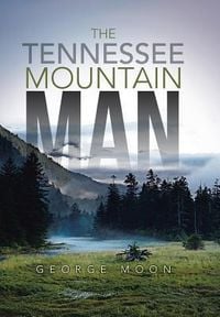 Produktbild: The Tennessee Mountain Man
