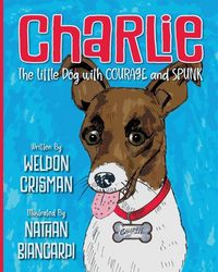 Produktbild: Charlie, the Little Dog with Courage and Spunk