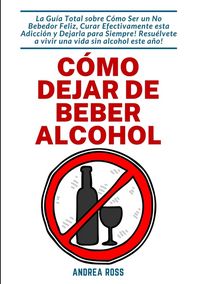 Produktbild: C&oacute;mo dejar de beber alcohol